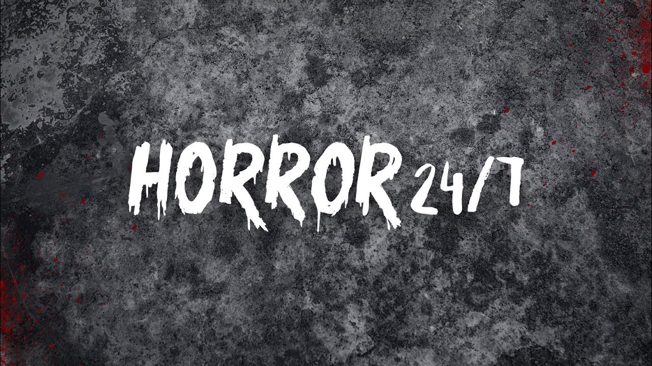 Horror 24/7