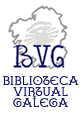 BIBLIOTECA VIRTUAL GALEGA