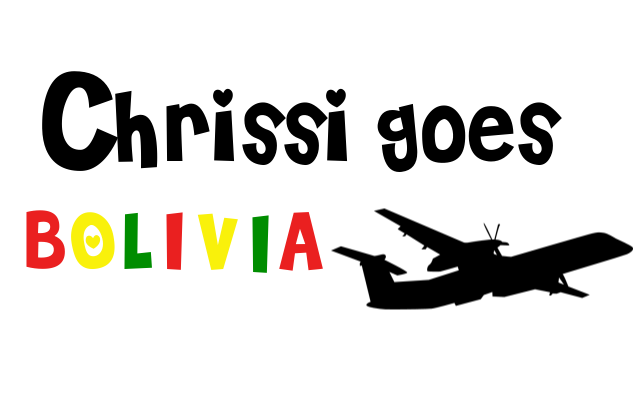 Chrissi goes Bolivia