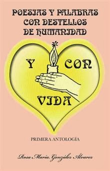 PALABRAS CON DESTELLOS DE HUMANIDAD Y CON VIDA 1ª ANTOLOGÍA