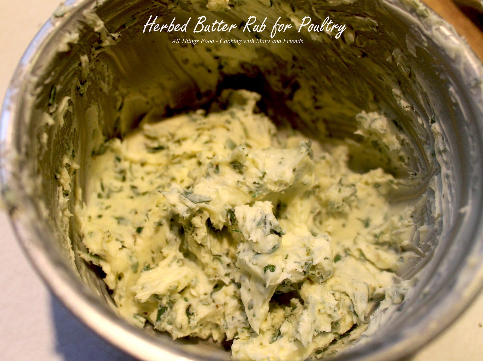 Cooking With Mary and Friends Herbed Butter Rub for Poultry