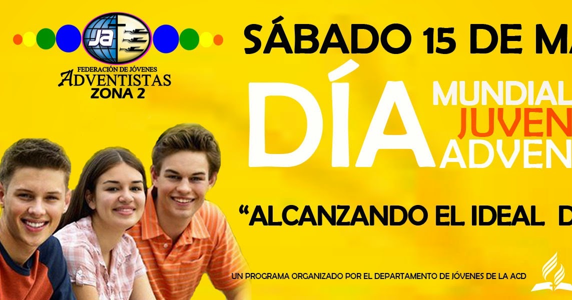FEDERACIÓN DE JÓVENES ADVENTISTAS ZONA 2 DIA MUNDIAL DEL JOVEN