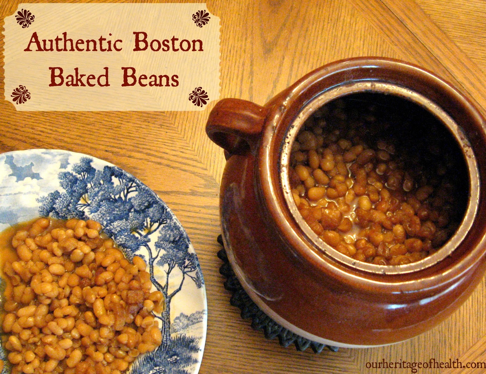 Authentic Boston Baked Beans Our Heritage of Health