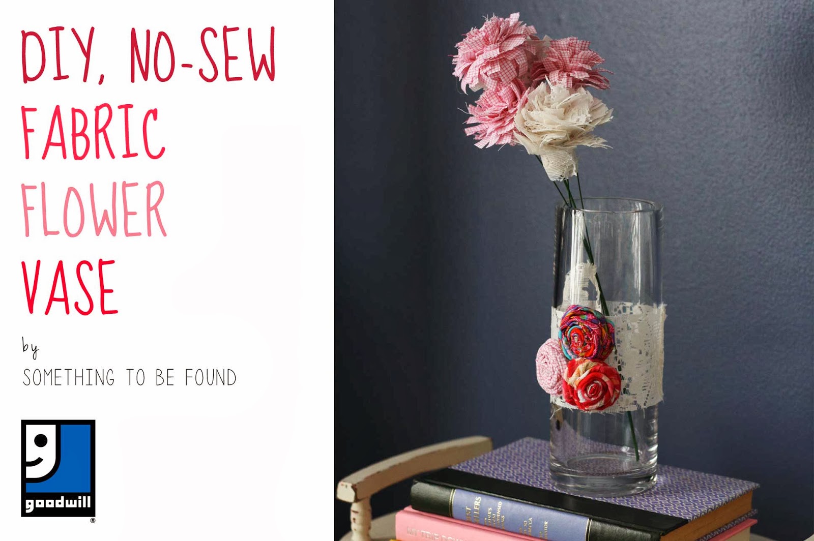 Something to be Found Goodwill Project 16 DIY, NoSew Fabric Flower Vases