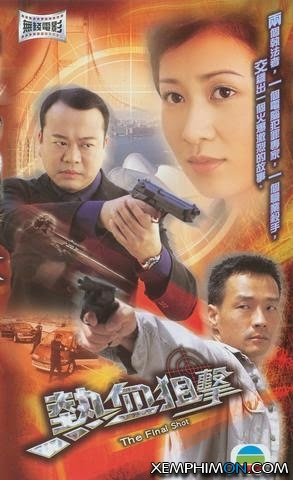 Viên Đạn Cuối Cùng - The Final Shot Viên Đạn Cuối Cùng - The Final Shot