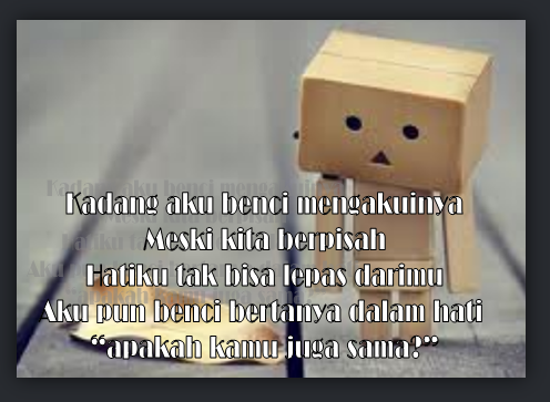 Kumpulan Puisi Lelah Hati Lagi Gombal
