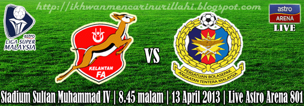 Keputusan Kelantan vs ATM 13 April 2013 - Liga Super 2013 | Malam ini