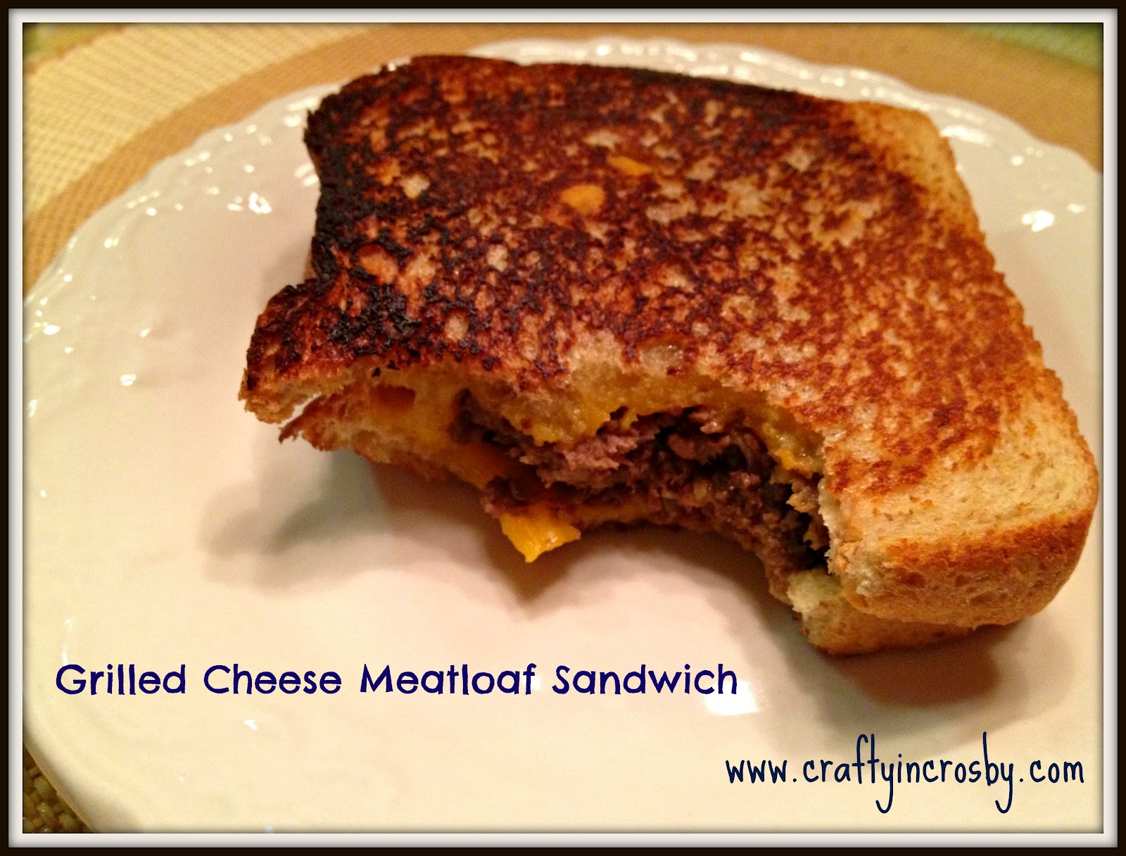 Crafty in Crosby Grilled Cheese Meatloaf Sandwiches