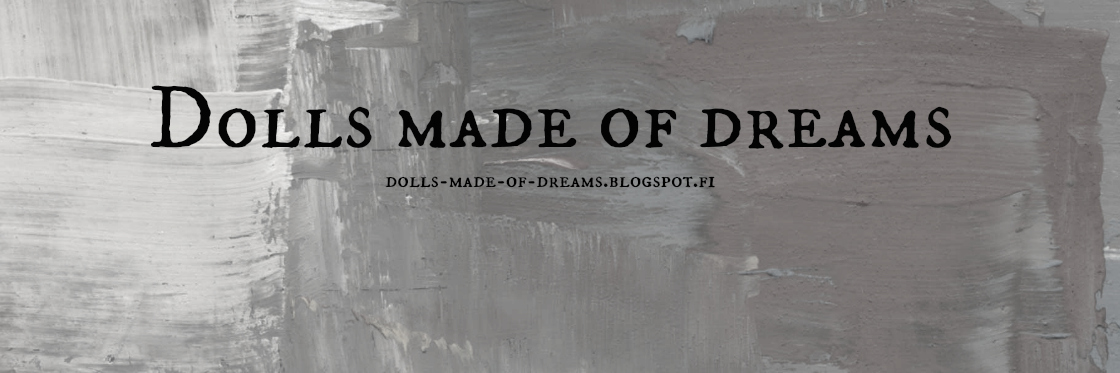 Dolls made of dreams