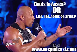 XOC Podcast #18 w/ Steve Corino & Rob Dimension – "Boots to Asses? Or Liar, Liar….Notes on Arm?" XOC Podcast #18 w/ Steve Corino & Rob Dimension – "Boots to Asses? Or Liar, Liar….Notes on Arm?"
