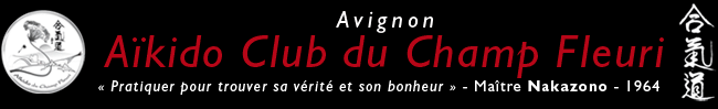 Aïkido club du champ fleuri - Avignon - Christian Gayetti