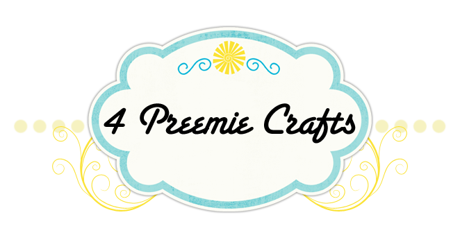 4 Preemie Crafts