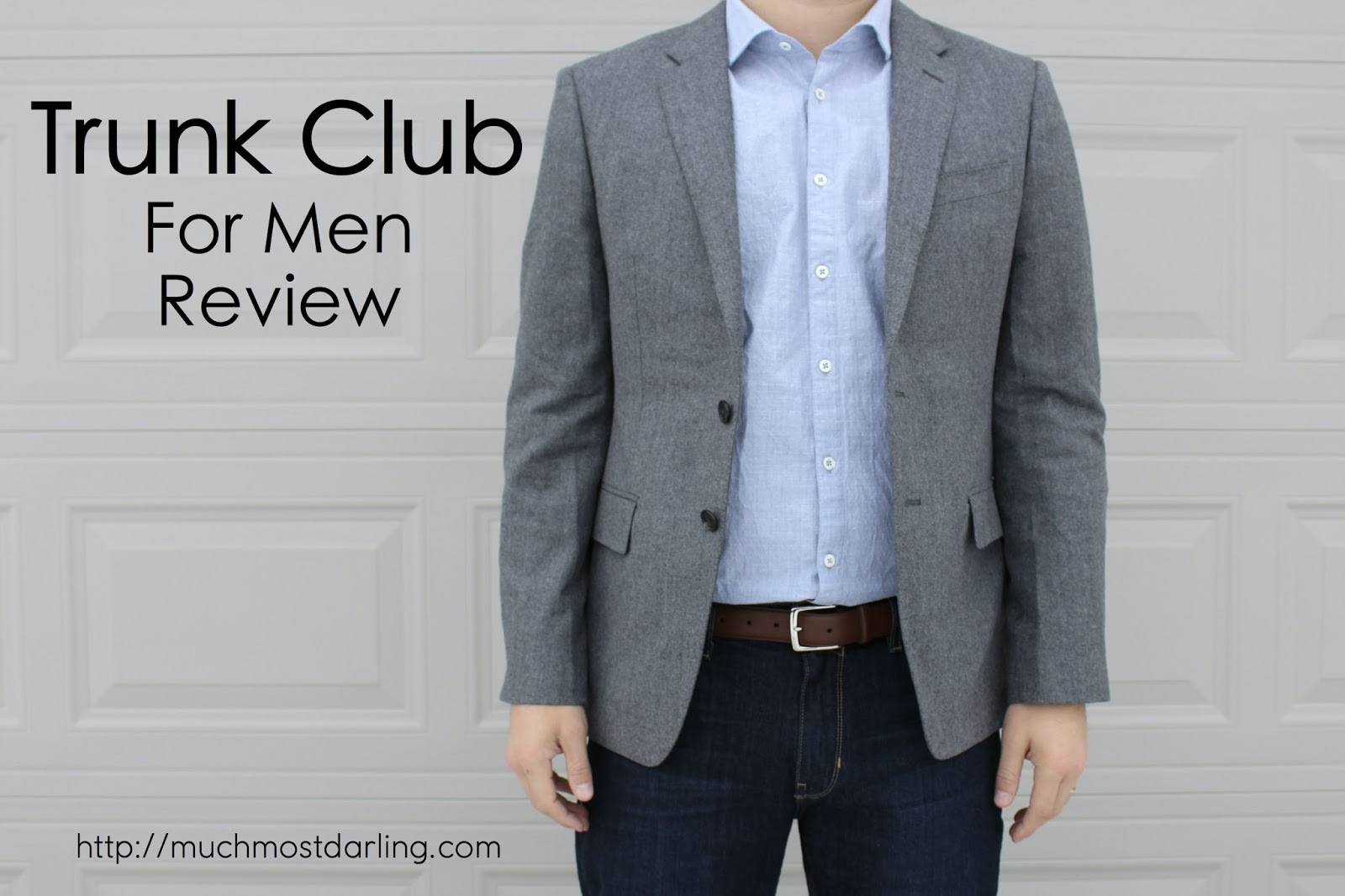 Trunk Club for Men Review Much.Most.Darling