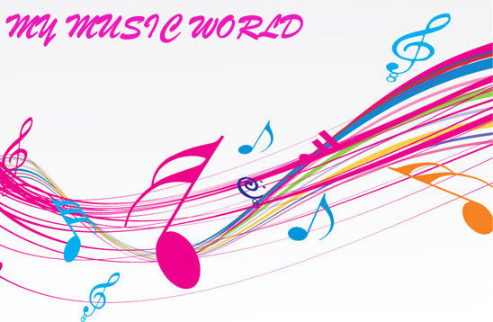 MY MUSIC WORLD