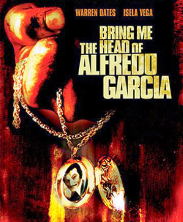 Đem Cái Đầu Alfredo Garcia Về Cho Ta - (bring Me The Head Of Alfredo Garcia) Đem Cái Đầu Alfredo Garcia Về Cho Ta - (bring Me The Head Of Alfredo Garcia)