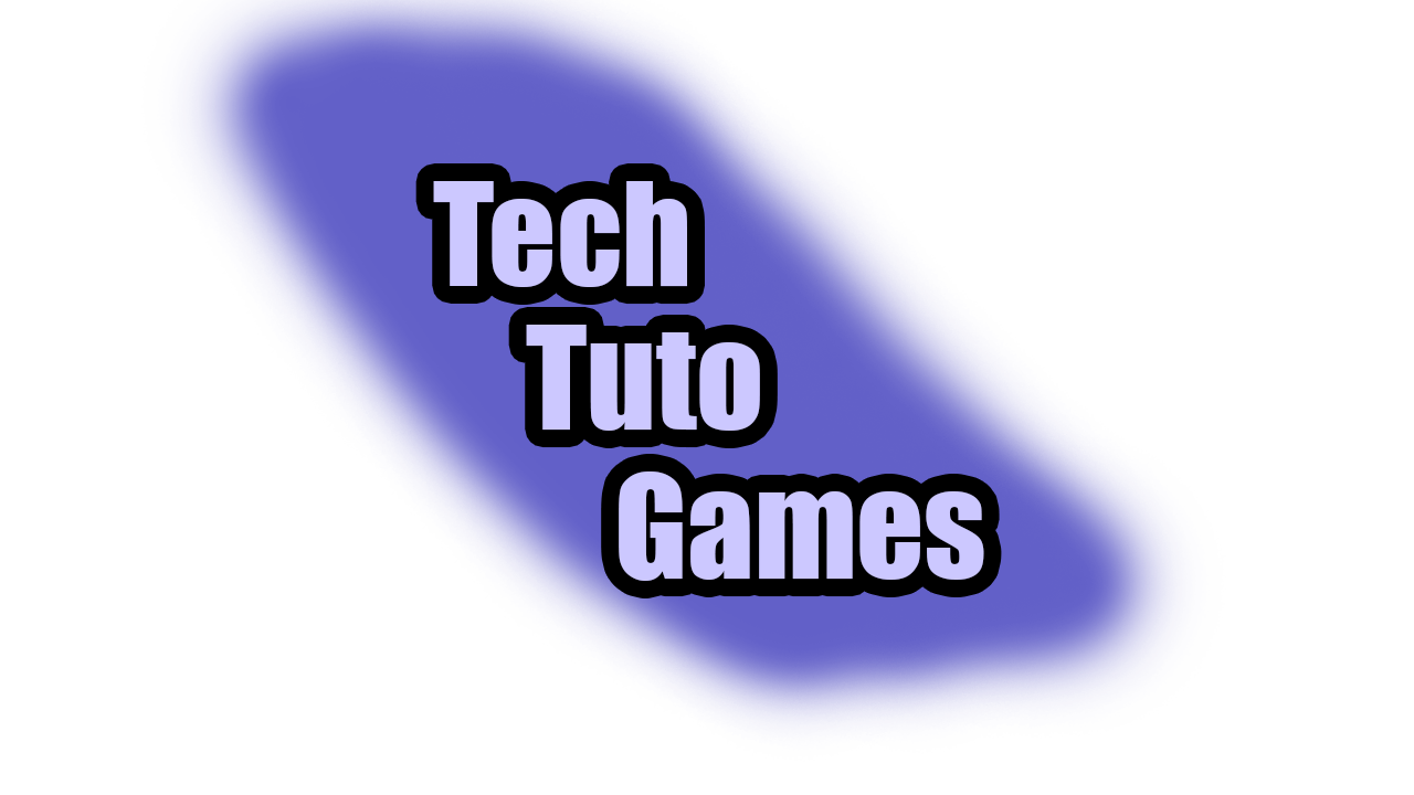 TechTutoGames