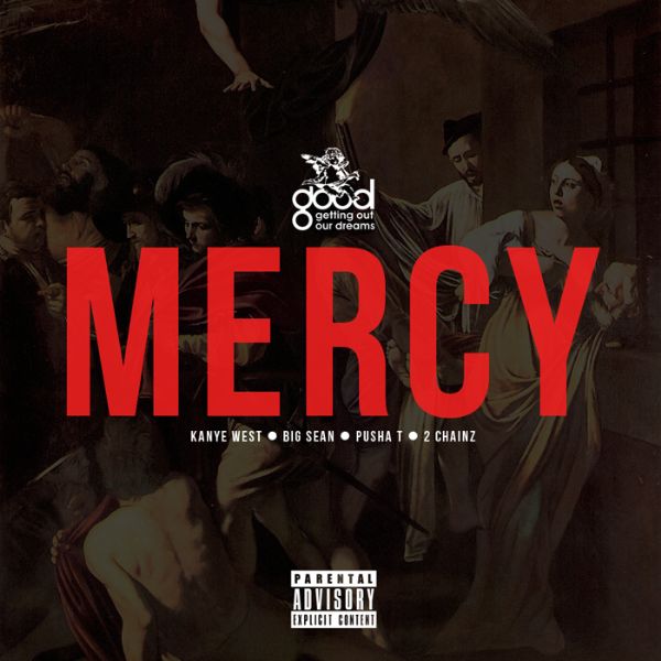 Kanye West Mercy (feat. Big Sean, Pusha T & 2 Chainz) Lyrics Song lyrics