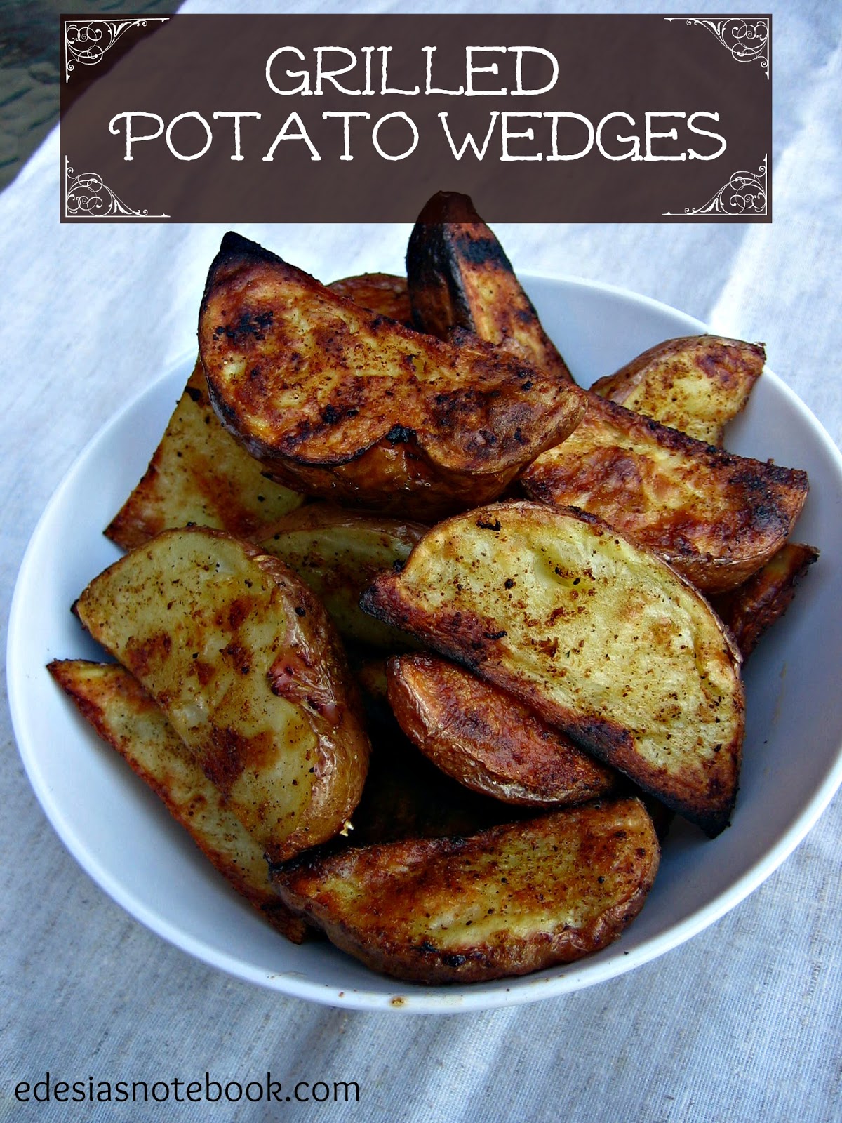 Grilled Potato Wedges Edesia's Notebook
