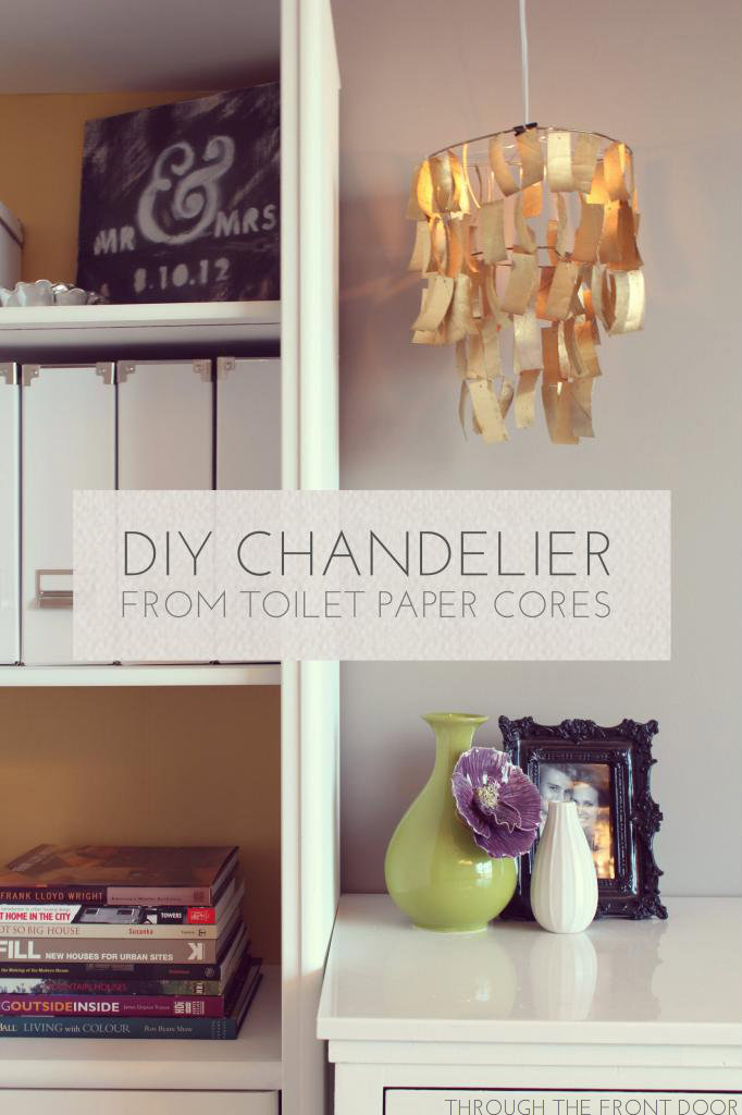 DIY TOILET PAPER CORE CHANDELIER Through the Front Door
