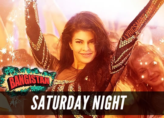 Saturday Night - Bangistan