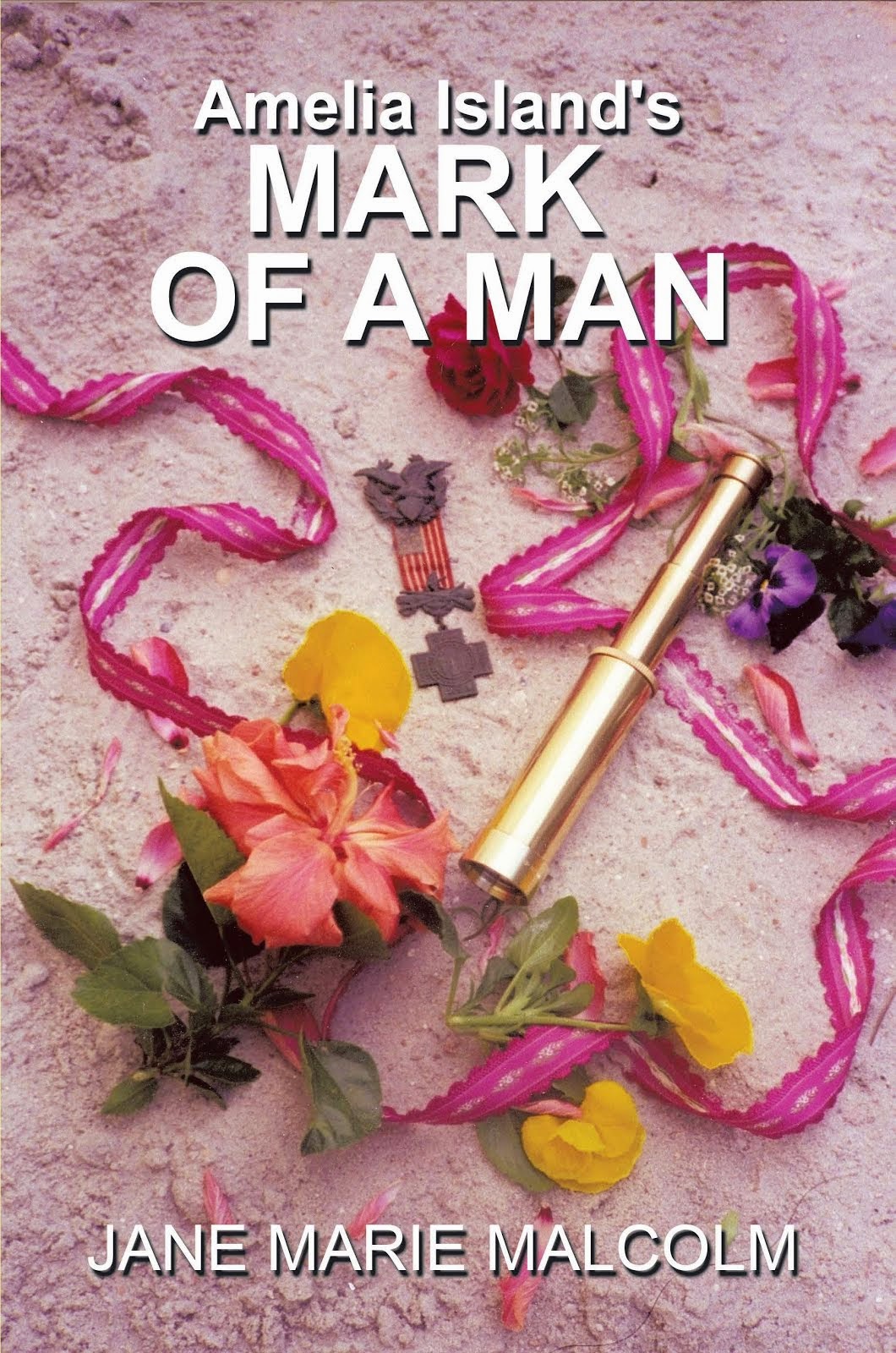 LATEST RELEASE - Amelia Island's MARK OF A MAN, the RAINS, the RAGE, the ROMANCE - ebook-$3.99