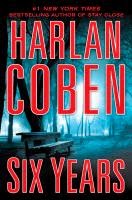 http://discover.halifaxpubliclibraries.ca/?q=title:six years author:coben