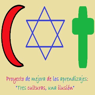 PROYECTO "TRES CULTURAS, UNA ILUSIÓN"