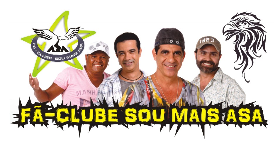 FÃ-CLUBE SOU MAIS ASA!! AGITA GALERA!