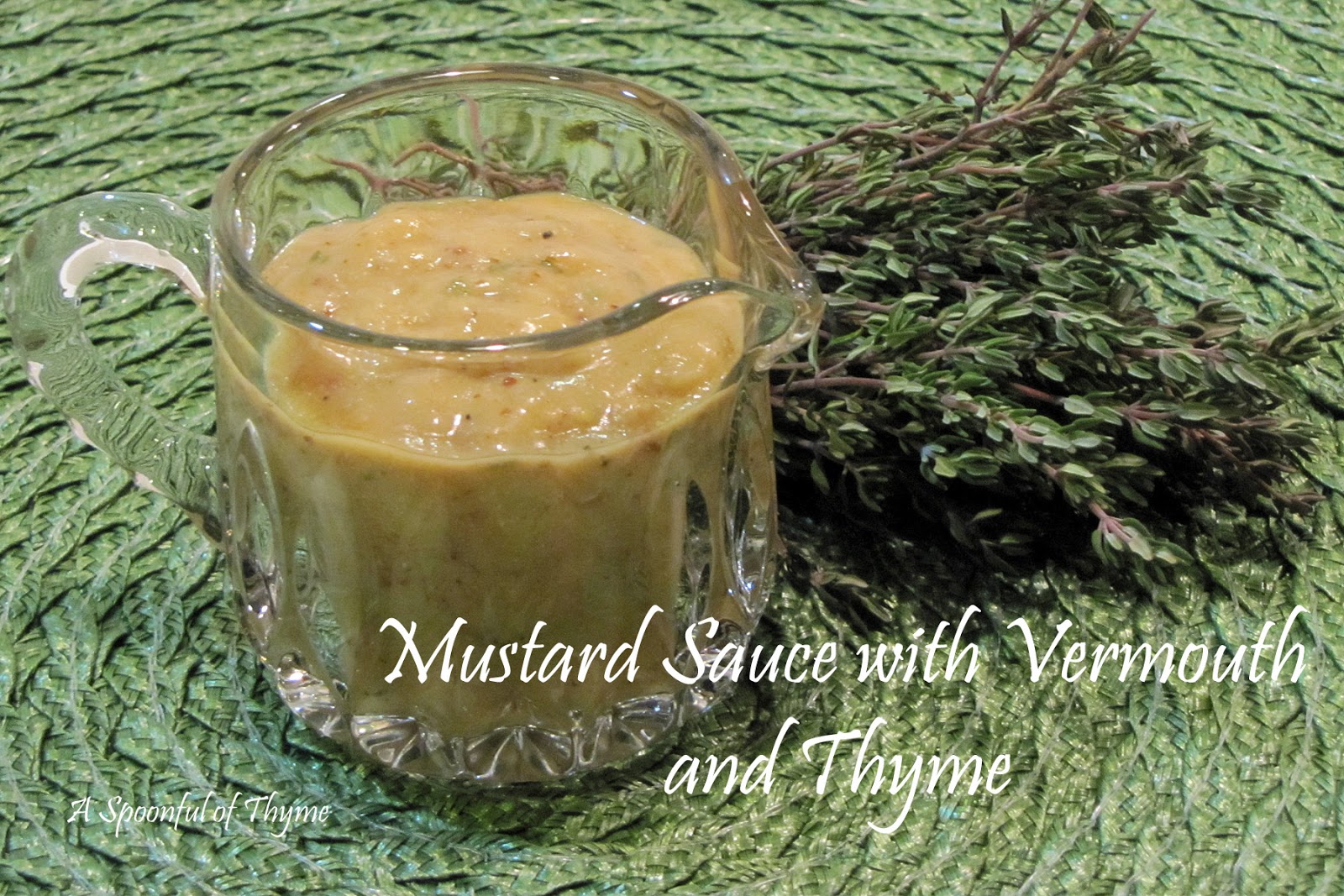 Creamy Mustard Sauce with Vermouth and Thyme