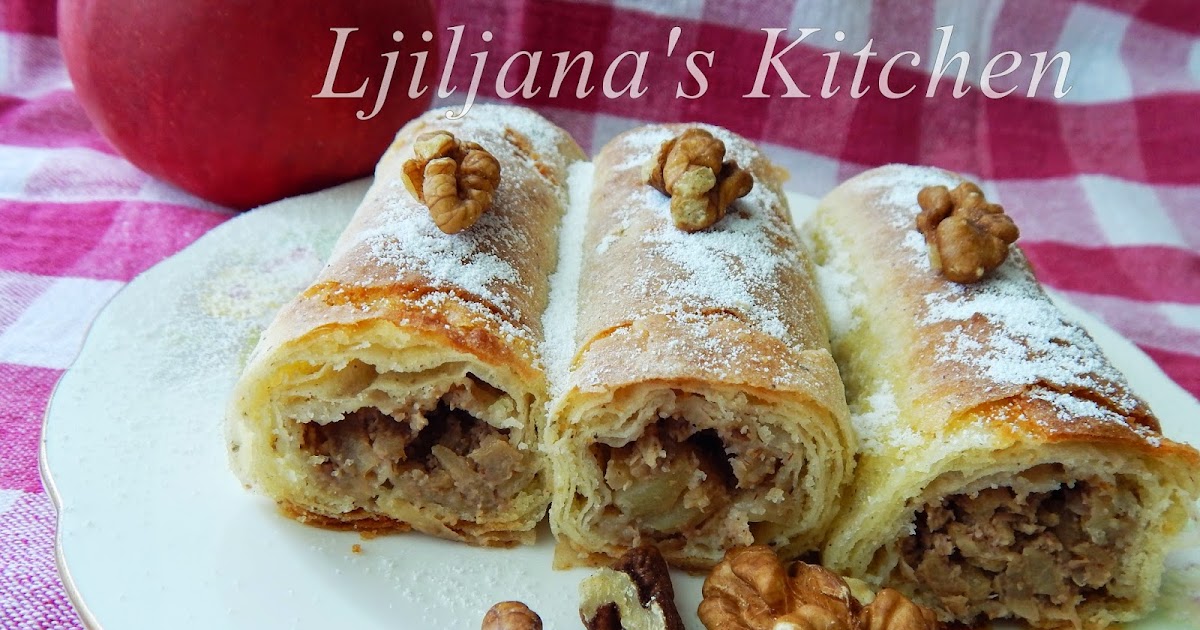 LJILJANA'S KITCHEN PITA OD JABUKA I ORAHA
