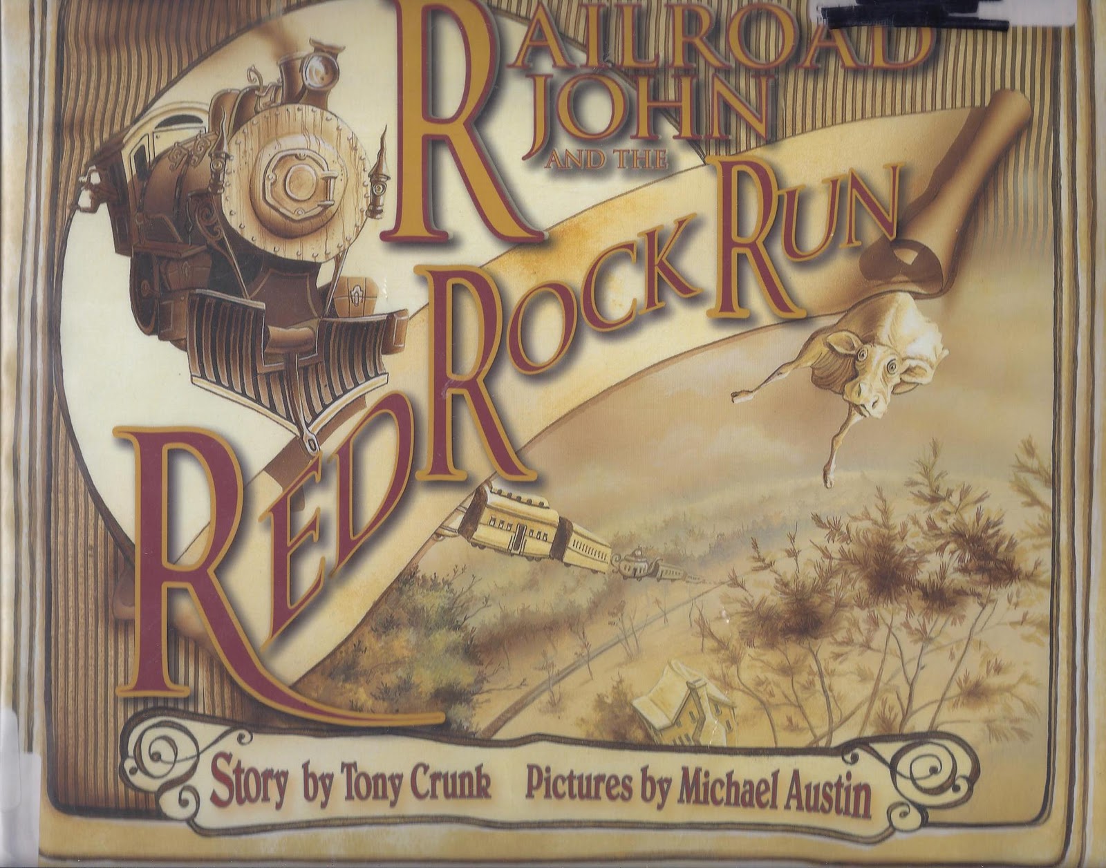 Railroad John and the Red Rock Run Tony Crunk and Michael Austin