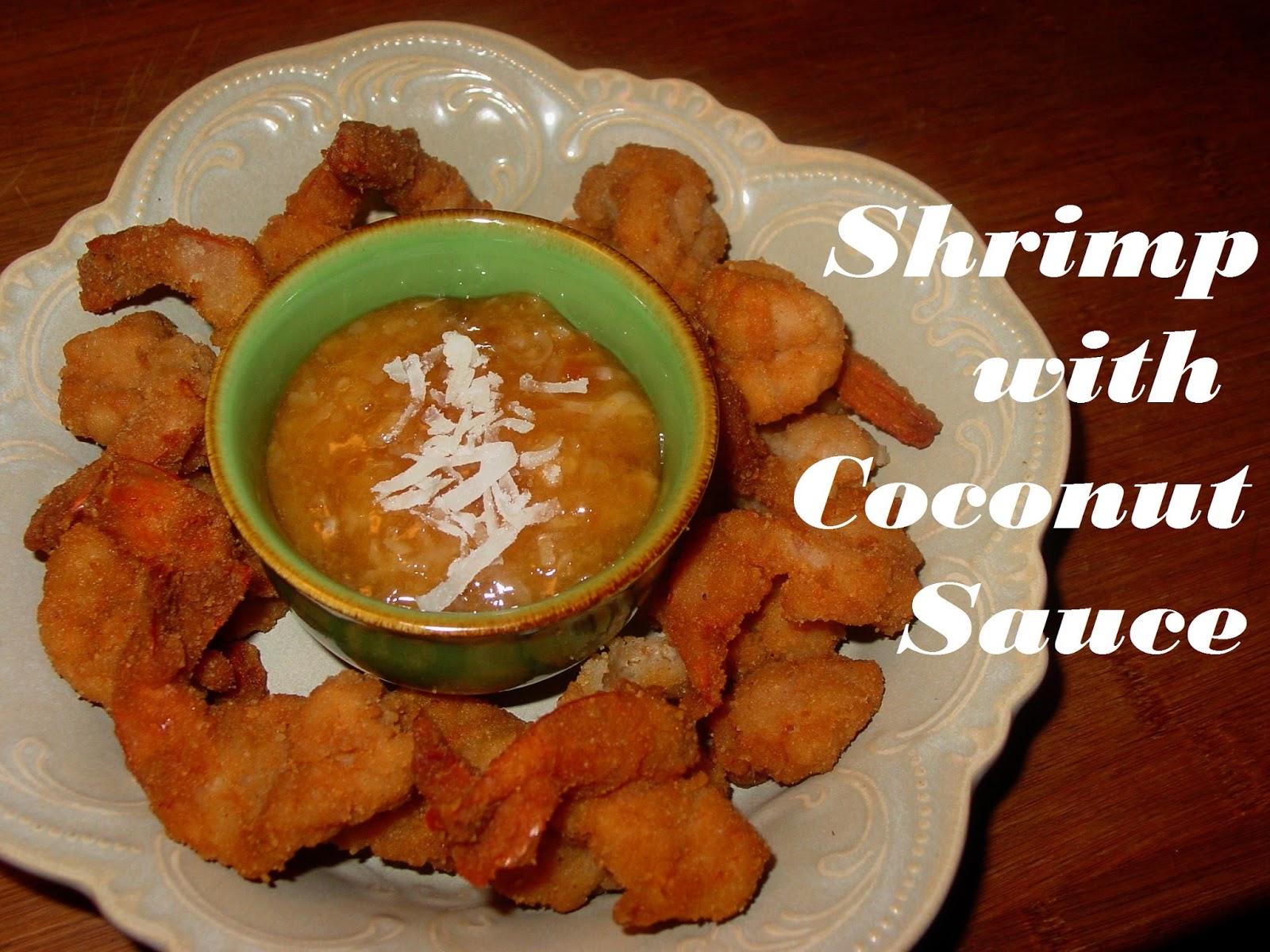OliveNGrape Shrimp with Coconut Sauce