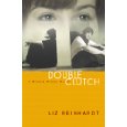 Double Clutch by Liz Reinhardt