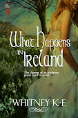 What Happens in Ireland by Whitney K-E