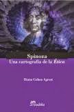 Diana Cohen Agrest: Spinoza. Una cartografía de la Ética (2015)