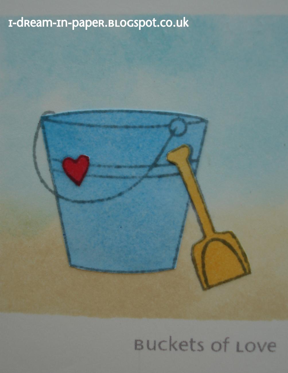 I Dream in Paper Buckets of love