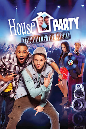 http://2.bp.blogspot.com/-Ib0Xhoy7ljM/U0wuuUVRXoI/AAAAAAAAEyU/JrdwVnTSgpM/s420/House+Party+Tonight%27s+the+Night+2013.jpeg