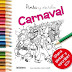 Pinta y escribe Carnaval de Anna Canyelles y Roser Calafell