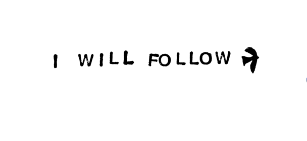 I Will Follow