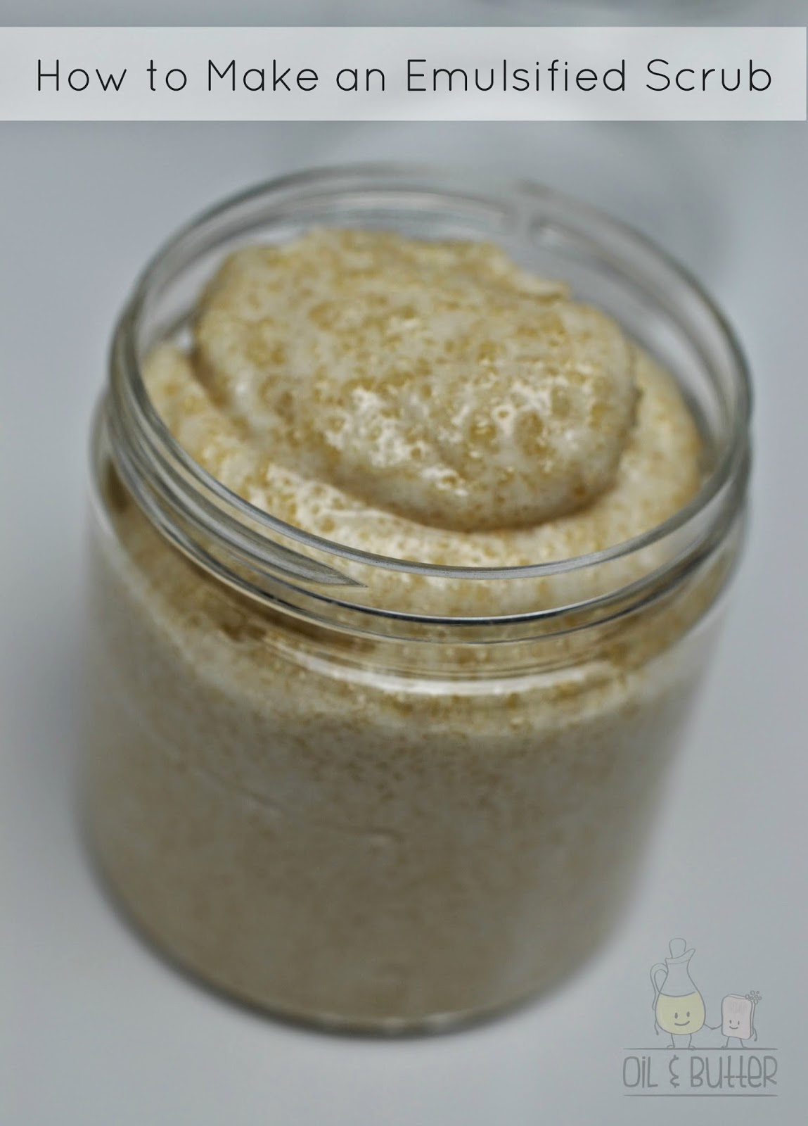 Oil & Butter How To Make Emulsified Sugar Scrubs