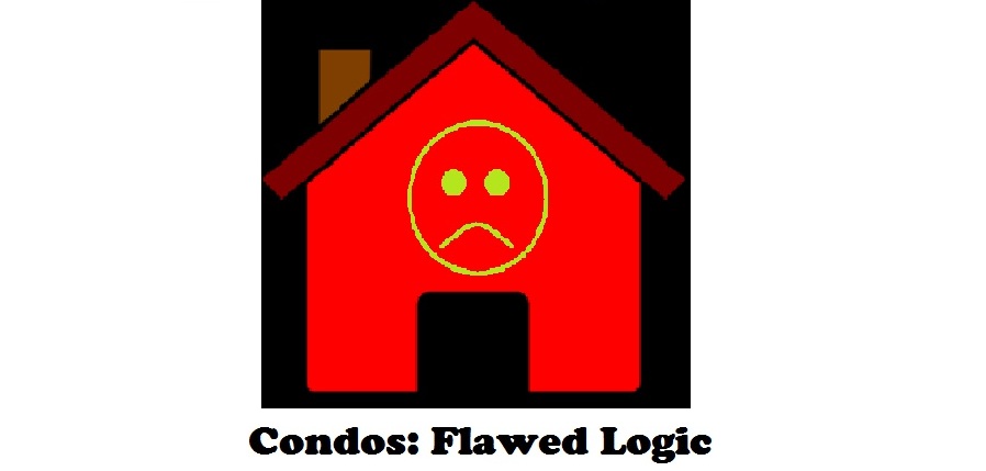 Condos: Flawed Logic
