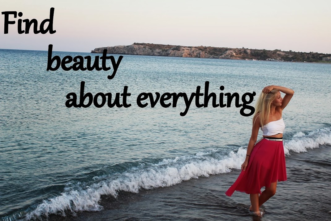 Find beauty about everything