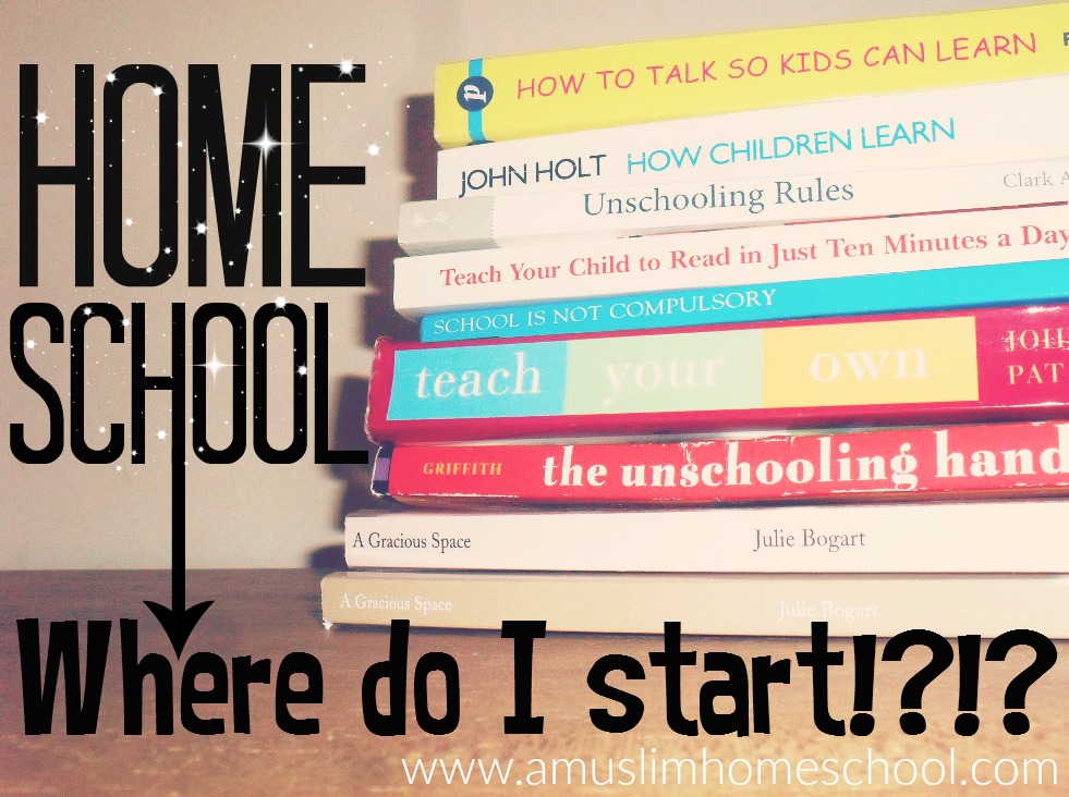 a muslim homeschool I want to home school but where do I start?