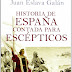 Anmeldelse: Historia de España contada para escépticos af Juan Eslava Galán