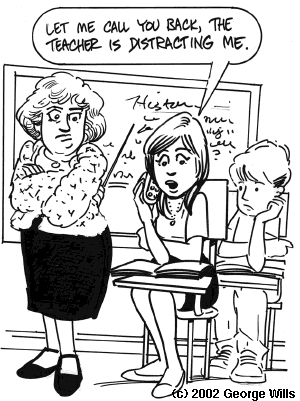 Teachers insist that cell phones create a distraction for the student and Teachers insist that cell phones create a distraction for the student and
