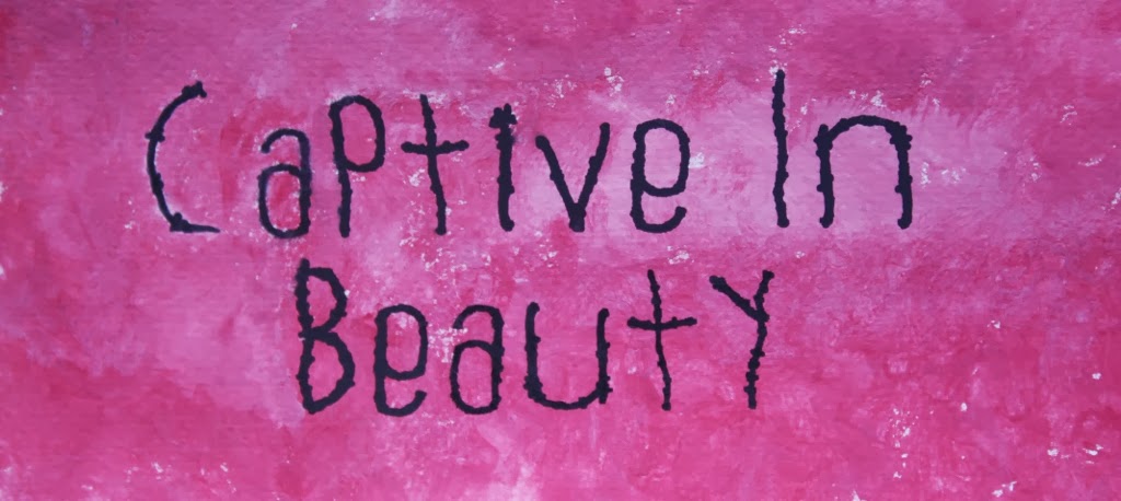 Captive In Beauty