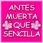 Antes Muerta Que Sencilla