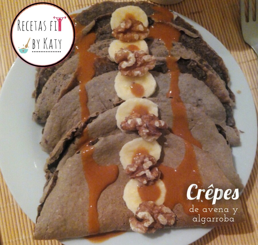 Recetas fit by Katy CRÊPES DE AVENA Y ALGARROBA