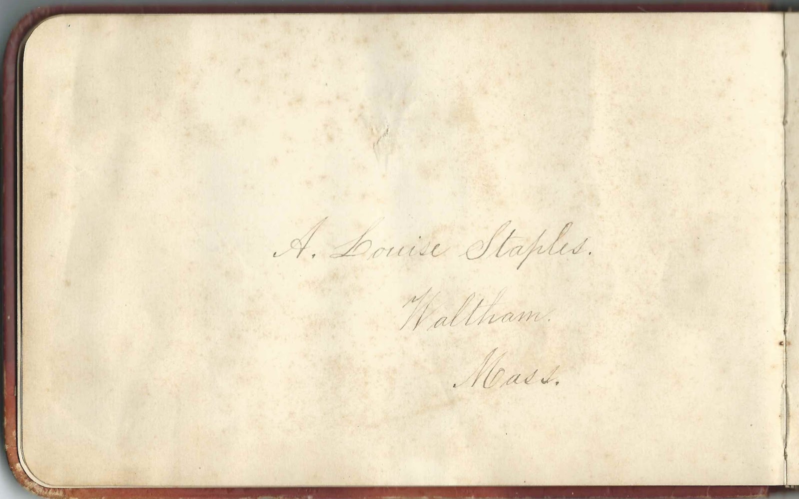 Heirlooms Reunited 18831886 Autograph Album of A. Louise Staples of
