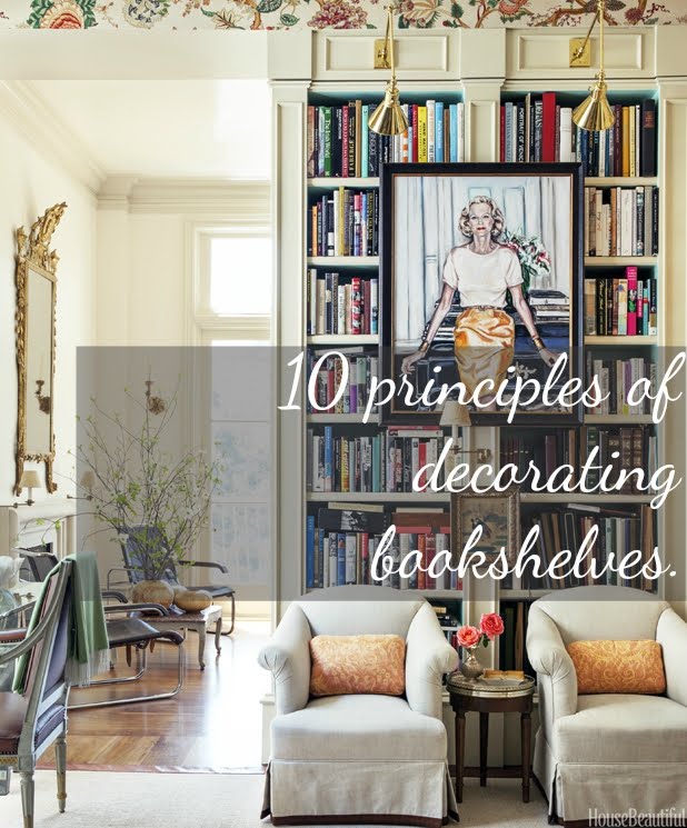Infatuated With Love 10 Principles Of Decorating Bookshelves